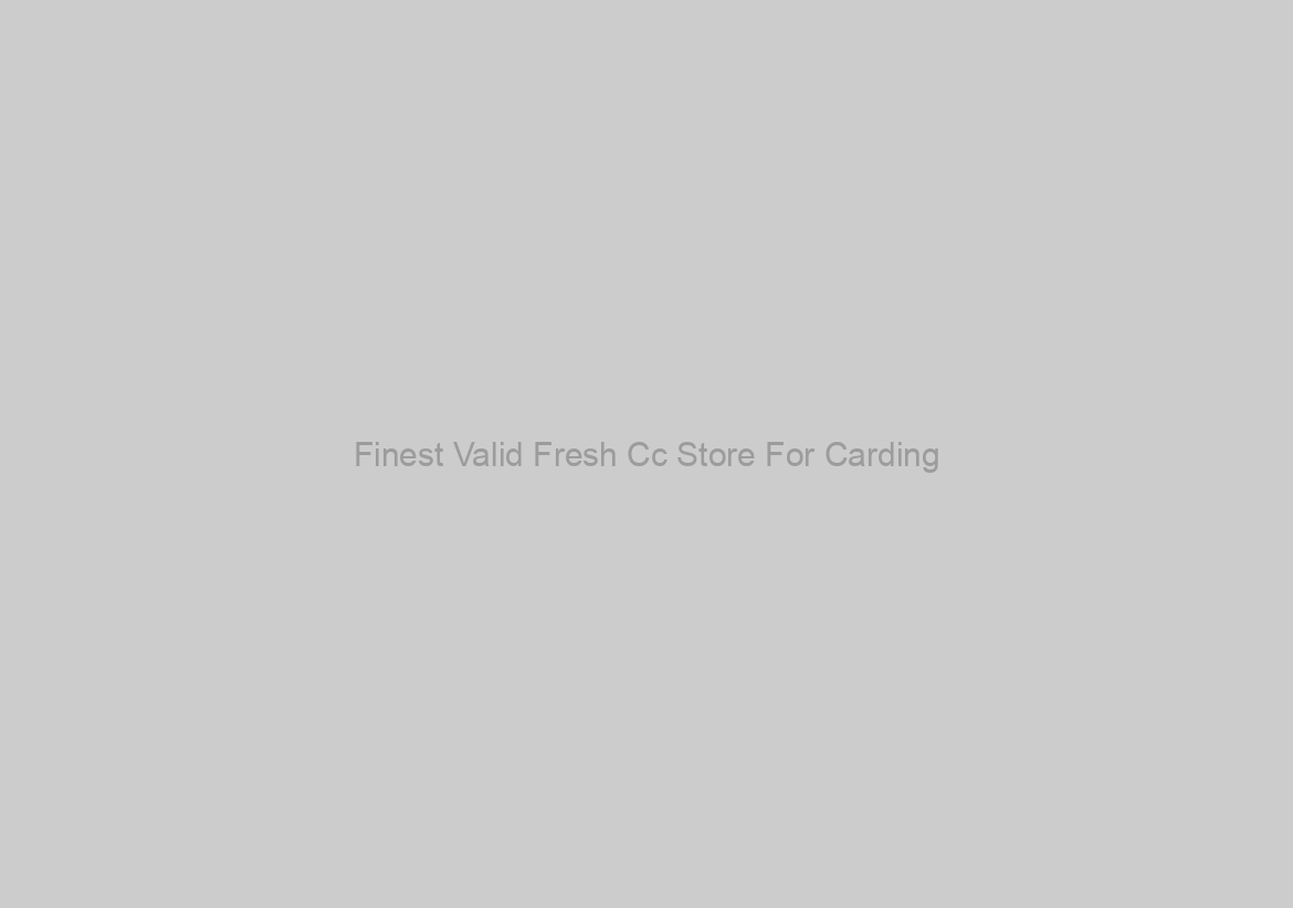 Finest Valid Fresh Cc Store For Carding